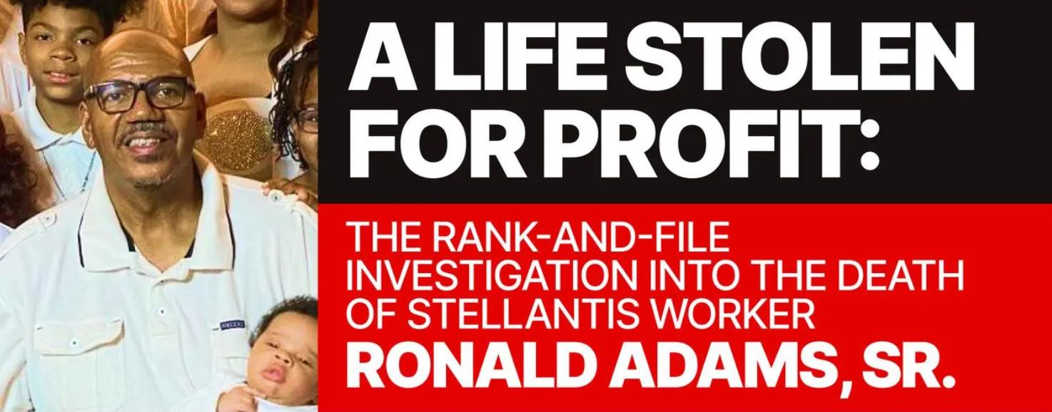 Event flyer reading “A Life Stolen for Profit: The Rank-and-File Investigation into the Death of Stellantis Worker Ronald Adams, Sr.,” with a photo of Ronald Adams Sr. smiling alongside family members.